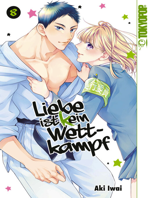 Titeldetails für Liebe ist (k)ein Wettkampf, Band 8 nach Aki Iwai - Verfügbar